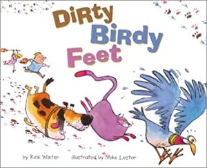 Dirty Birdy Feet by Mike Lester, Rick Winter