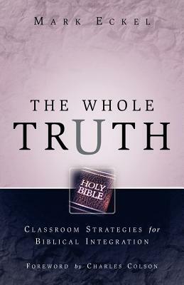 The Whole Truth by Mark Eckel