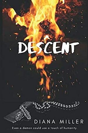 Descent: The Demon Chronicles by Diana Miller