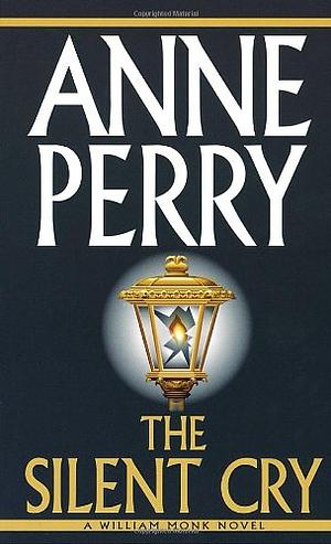 The Silent Cry by Anne Perry