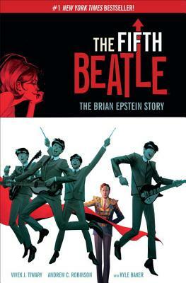 The Fifth Beatle: The Brian Epstein Story Expanded Edition by Vivek J. Tiwary