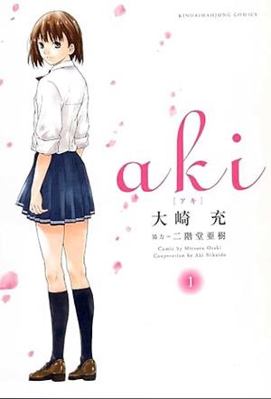 Aki volume 1 by Nikaido Aki, Oosaki Mitsuru