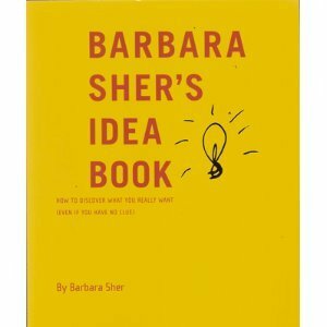 Barbara Sher's Idea Book by Barbara Sher