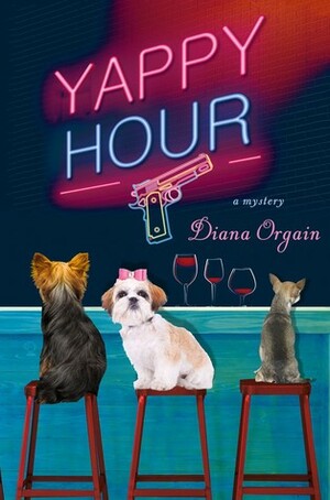 Yappy Hour by Diana Orgain