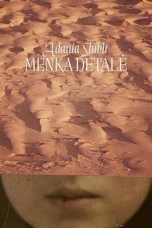 Menka detalė by Adania Shibli