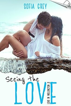 Seeing The Love by Sofia Grey