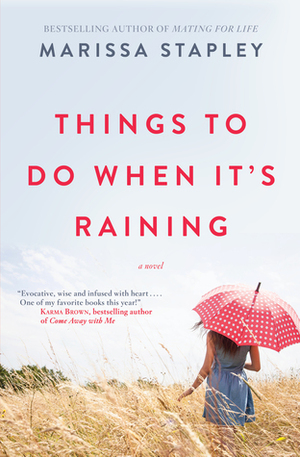 Things to Do When It's Raining by Marissa Stapley