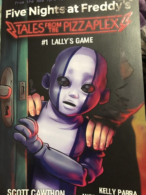five nights at freddy's tales from the pizzaplex #1 Lallys game by Andrea Waggener, Kelly Parra, Scott Cawthon