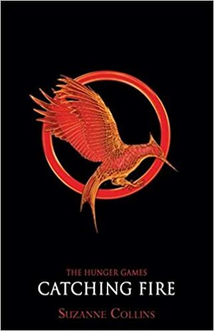 Catching Fire by Suzanne Collins