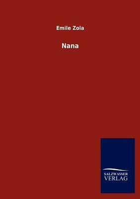 Nana by Émile Zola