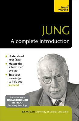 Jung: A Complete Introduction by Phil Goss