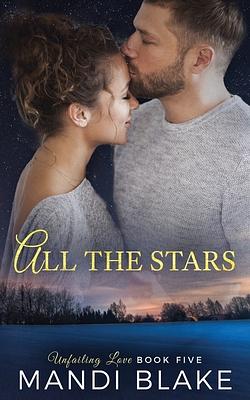 All the Stars: A Sweet Christian Romance by Mandi Blake