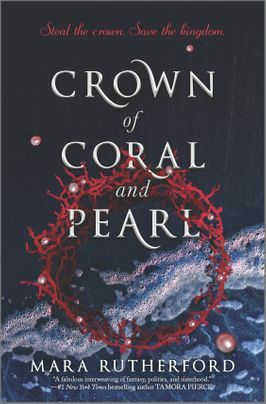 Crown of Coral and Pearl: The Zadie Chapter by Mara Rutherford