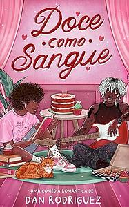 Doce como Sangue by Dan Rodriguez