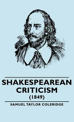 Shakespearean Criticism - (1849) by Samuel Taylor Coleridge