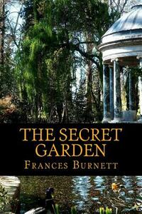 The Secret Garden by Frances Hodgson Burnett