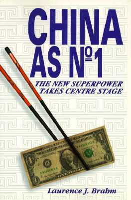 China as No.1: The New Superpower Takes Centre Stage by Laurence Brahm