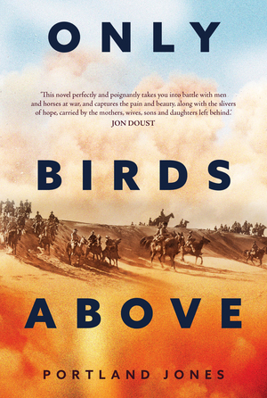 Only Birds Above by Portland Jones