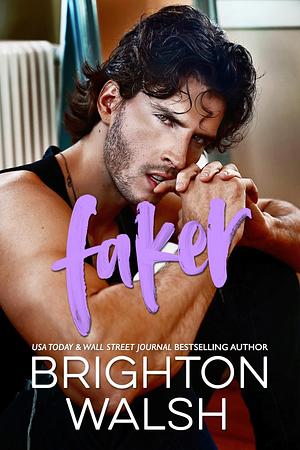 Faker by Brighton Walsh