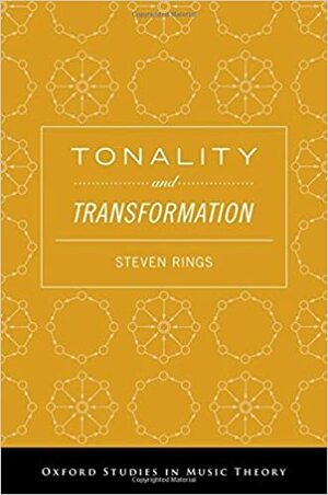 Tonality and Transformation by Steven Rings