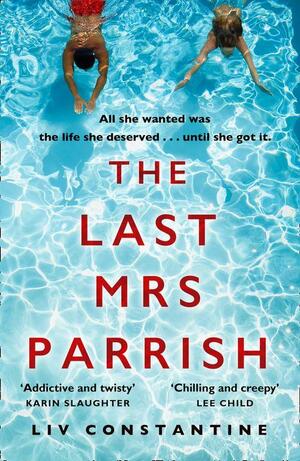 The Last Mrs. Parrish by Liv Constantine