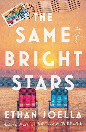 The Same Bright Stars: A Novel by Ethan Joella