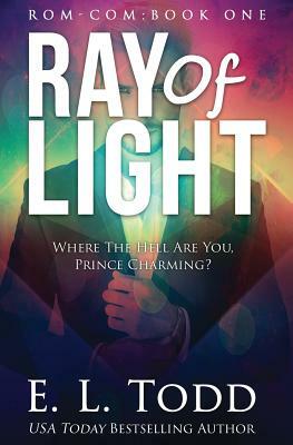 Ray of Light (Ray #1) by E.L. Todd