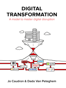 Digital Transformation: A Model to Master Digital Disruption by Dado Van Peteghem, Jo Caudron