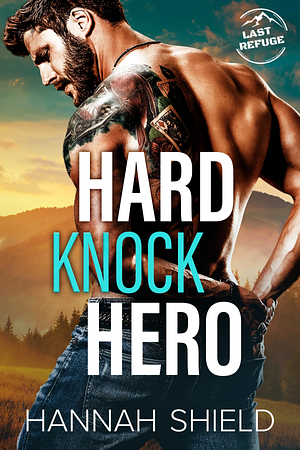 Hard Knock Hero by Hannah Shield