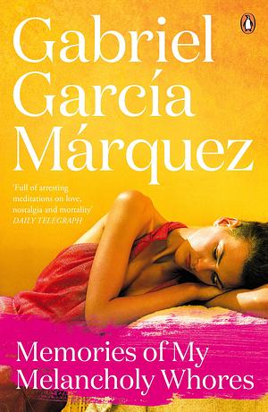 Memories of My Melancholy Whores by Gabriel García Márquez