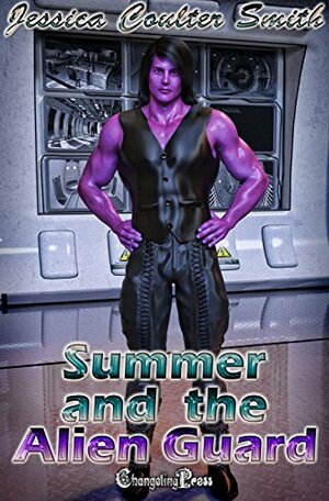 Summer and the Alien Guard by Jessica Coulter Smith