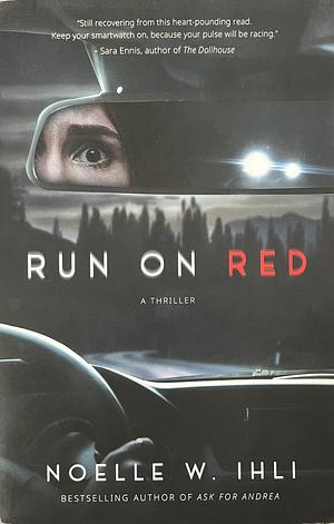 Run on Red by Noelle W. Ihli