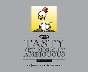 Tasty Yet Morally Ambiguous by Jonathan Rosenberg