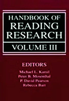 Handbook of Reading Research, Volume III by 