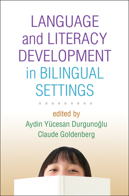 Language and Literacy Development in Bilingual Settings by 