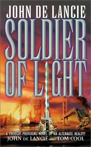 Soldier of Light by John de Lancie, Tom Cool