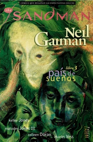 The Sandman: País de Sueños by Malcolm Jones III, Charles Vess, Kelley Jones, Neil Gaiman, Colleen Doran