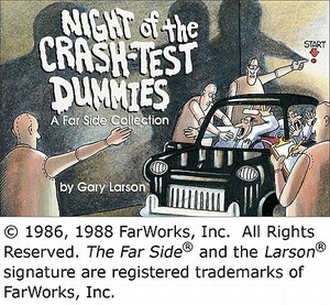 Night of the Crash-Test Dummies, Volume 11 by Gary Larson