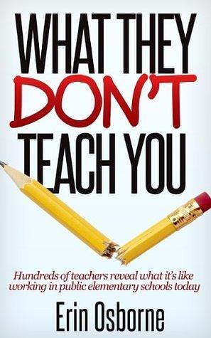 What They Don't Teach You by Erin Osborne, Erin Osborne, Garrett Marco