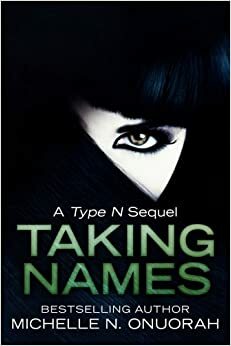 Taking Names by Michelle N. Onuorah