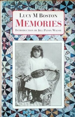 Memories by Lucy M. Boston