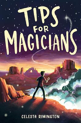 Tips for Magicians by Celesta Rimington