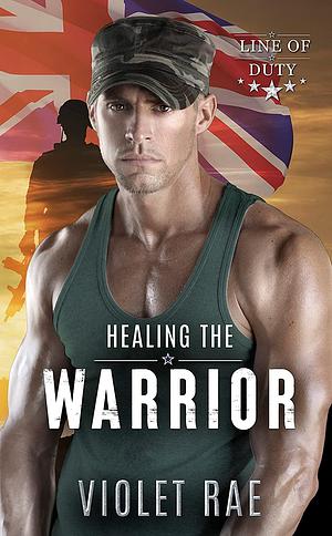 Healing the Warrior by Violet Rae, Violet Rae