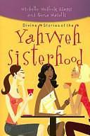 Divine Stories of the Yahweh Sisterhood by Gena Maselli, Michele Adams