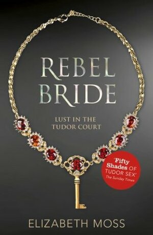 Rebel Bride by Elizabeth Moss