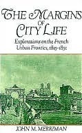 The Margins of City Life by John M. Merriman