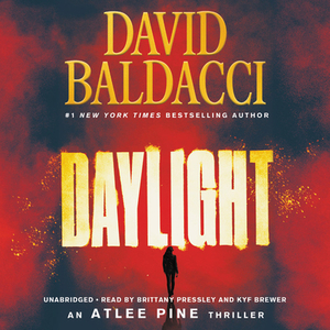 Daylight: An Atlee Pine Thriller #03 [With Battery] by David Baldacci