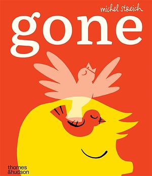 Gone by Michel Streich