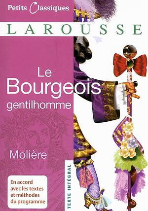 Le bourgeois gentilhomme  by Molière