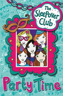 Party Time (the Sleepover Club) by Fiona Cummings